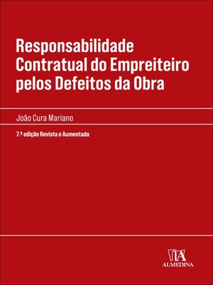 cover image of Responsabilidade Contratual do Empreiteiro pelos Defeitos da Obra--7ª Edição